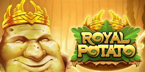 Royal potato slot